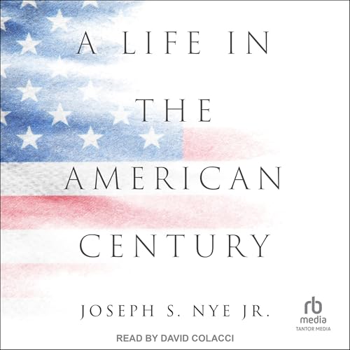 Audible版『A Life in the American Century 』 | Joseph S. Nye Jr